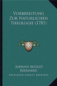 Vorbereitung Zur Naturlichen Theologie (1781)
