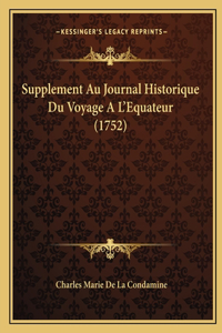 Supplement Au Journal Historique Du Voyage A L'Equateur (1752)