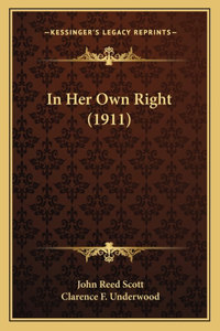 In Her Own Right (1911)