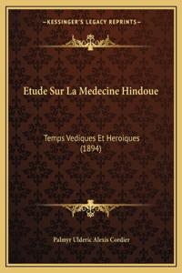 Etude Sur La Medecine Hindoue