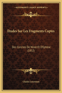 Etudes Sur Les Fragments Coptes
