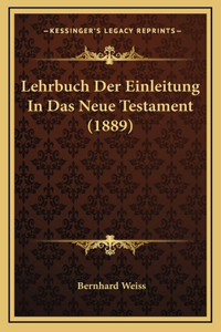 Lehrbuch Der Einleitung In Das Neue Testament (1889)