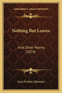 Nothing But Leaves