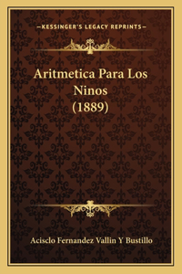 Aritmetica Para Los Ninos (1889)