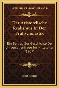 Der Aristotelische Realismus In Der Fruhscholastik