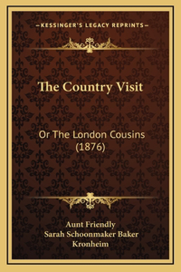 The Country Visit