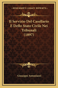 Il Servizio Del Casellario E Dello Stato Civile Nei Tribunali (1897)