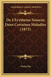 De L'Erytheme Noueux Dans Certaines Maladies (1872)