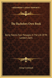 The Bachelors Own Book