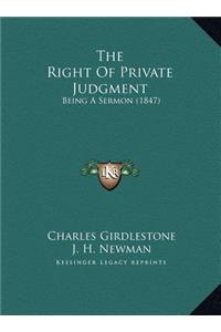 The Right Of Private Judgment