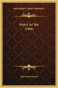 Poetry An' Rot (1904)