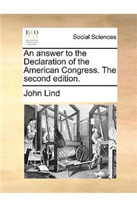 Answer to the Declaration of the American Congress. the Second Edition.