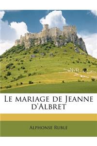 Le Mariage de Jeanne d'Albret