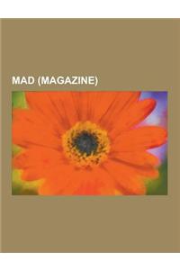Mad (Magazine): Mad, List of Mad's Movie Spoofs, List of Mad Magazine Issues, List of Mad's TV Shows Spoofs, Recurring Features in Mad
