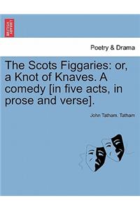 The Scots Figgaries