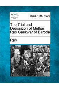 Trial and Deposition of Mulhar Rao Gaekwar of Baroda