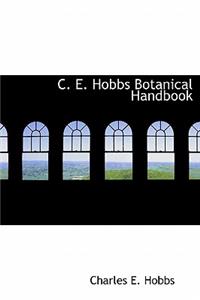 C. E. Hobbs Botanical Handbook
