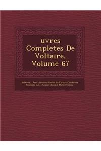 Uvres Completes de Voltaire, Volume 67