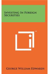 Investing in Foreign Securities