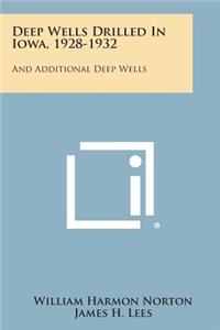 Deep Wells Drilled in Iowa, 1928-1932