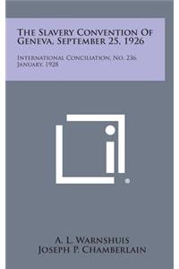 Slavery Convention of Geneva, September 25, 1926