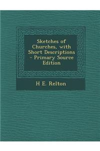 Sketches of Churches, with Short Descriptions