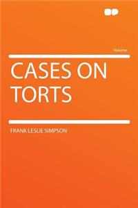 Cases on Torts