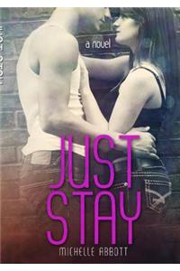 Just Stay