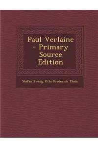 Paul Verlaine - Primary Source Edition