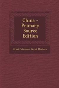 China - Primary Source Edition