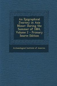 An Epigraphical Journey in Asia Minor