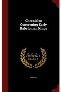 Chronicles Concerning Early Babylonian Kings