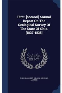 First-[second] Annual Report On The Geological Survey Of The State Of Ohio. [1837-1838]