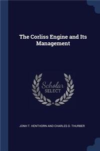 The Corliss Engine and Its Management