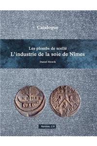 Les Plombs De Scelle L'Industrie De La Soie De Nimes Version 1.0