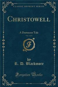 Christowell, Vol. 2 of 3