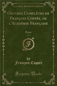 Oeuvres Complètes de François Coppée, de l'Académie Française, Vol. 5