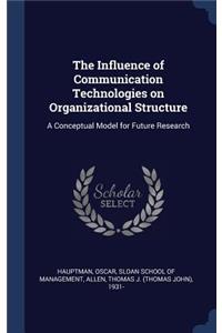 Influence of Communication Technologies on Organizational Structure