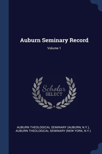 Auburn Seminary Record; Volume 1