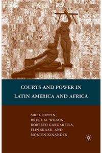 Courts and Power in Latin America and Africa