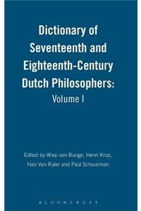 Dictionary of Seventeenth and Eighteenth-Century Dutch Philosophers: Volume I