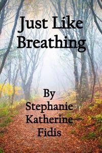 Just Like Breathing