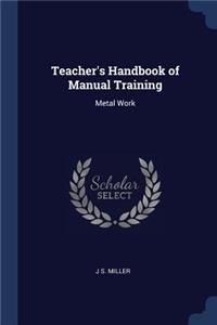 Teacher's Handbook of Manual Training