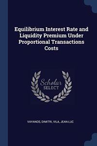 EQUILIBRIUM INTEREST RATE AND LIQUIDITY