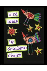 Bird Isms