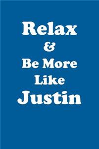 Relax & Be More Like Justin Affirmations Workbook Positive Affirmations Workbook Includes