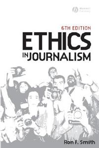 Ethics in Journalism 6e