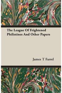 League of Frightened Philistines and Other Papers