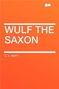 Wulf the Saxon