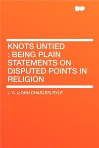 Knots Untied